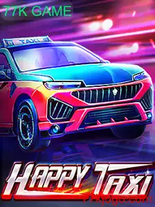Descubra o Universo Emocionante de HappyTaxi - O 77K GAME que Conquista Multidões