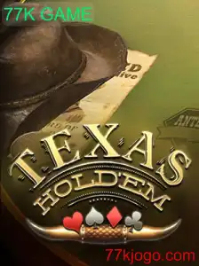 Explorando o Texas Hold'em: O Fascínio do 77K GAME