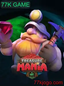 Explore o Mundo de 'TreasureMania' e Descubra o Fascinante 77K GAME