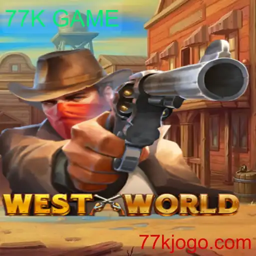 Descubra o Jogo WestWorld: Explorando o Fascinante Mundo de 77K GAME